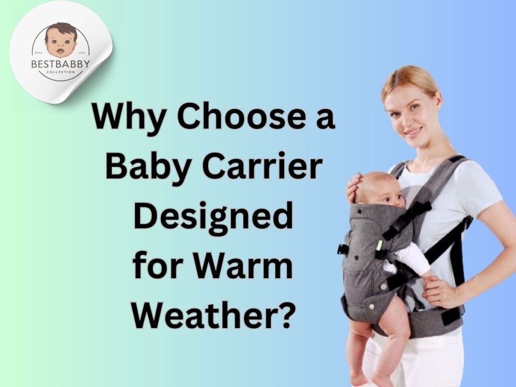 Best Affordable Baby Carriers for Warm Weather 